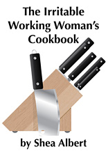 The Irritable Working Womans Cookbook